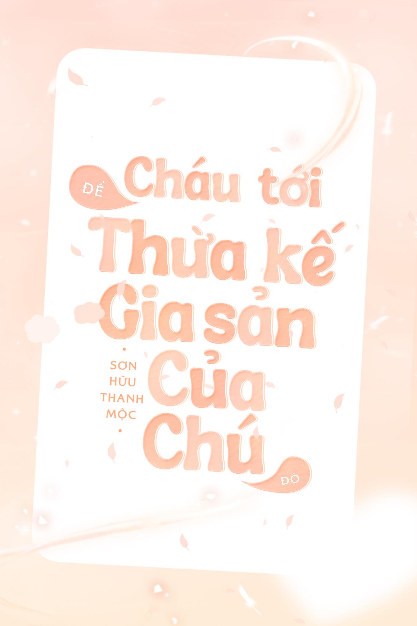 Cháu Tới Để Thừa Kế Gia Sản Của Chú Đó