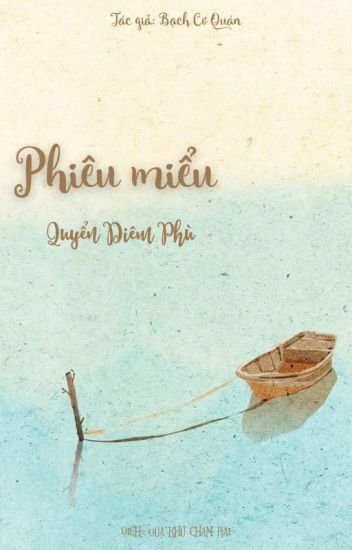 Phiêu Miểu 4 - Quyển Diêm Phù