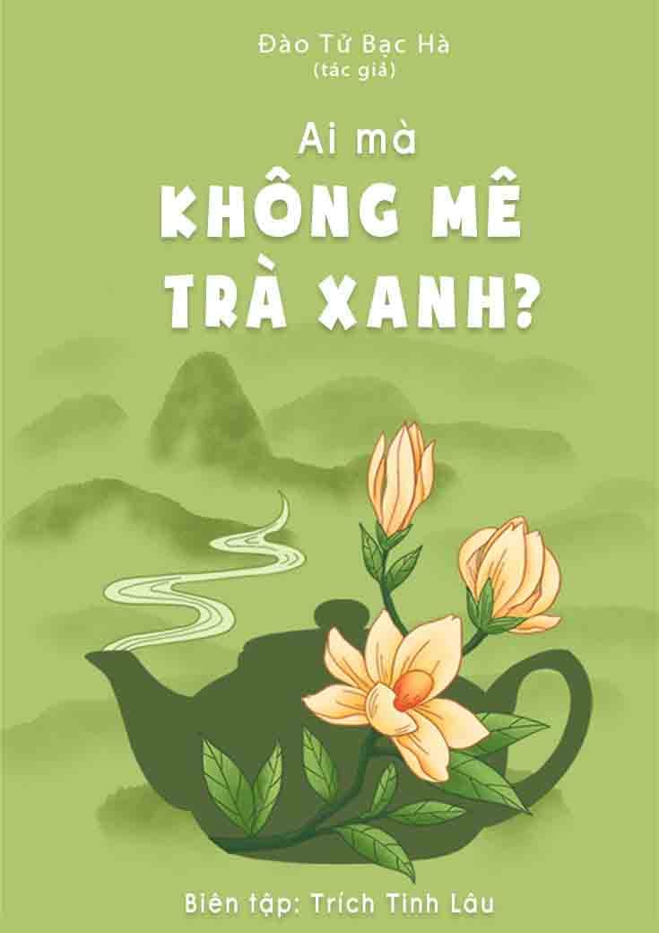 Ai Mà Không Mê Trà Xanh!