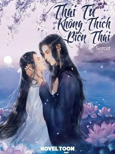 Thái Tử Không Thích Biến Thái