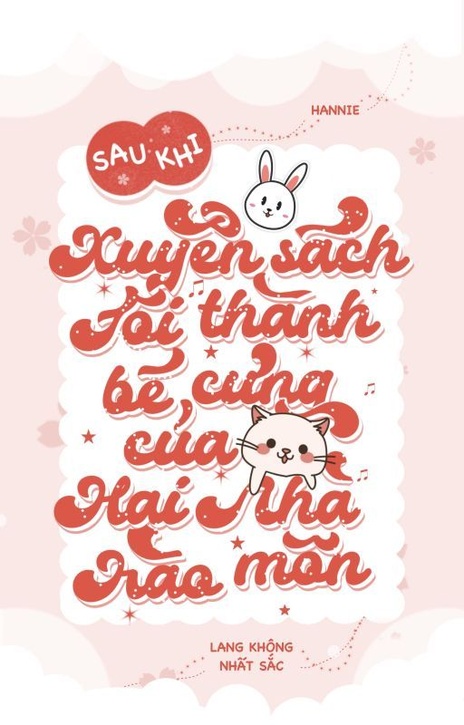 Sau Khi Xuyên Sách Tôi Thành Bé Cưng Của Hai Nhà Hào Môn