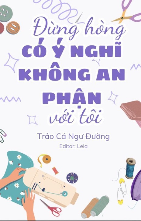 Đừng Hòng Có Ý Nghĩ Không An Phận Với Tôi