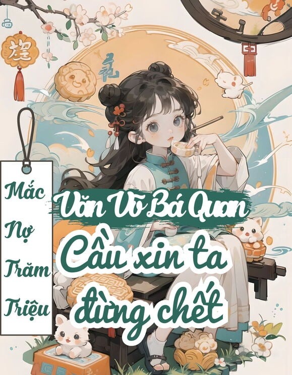 Mắc Nợ Trăm Triệu Văn Võ Bá Quan Cầu Xin Ta Đừng Chết