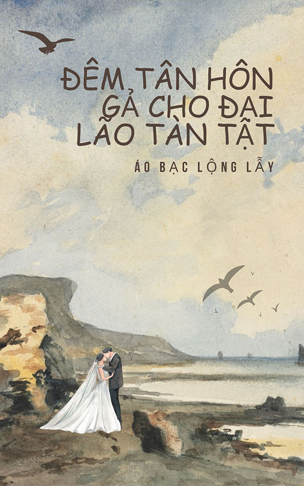 Trọng Sinh Quân Hôn: Đêm Tân Hôn Gả Cho Đại Lão Tàn Tật