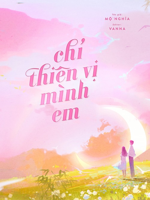 Chỉ Thiên Vị Mình Em
