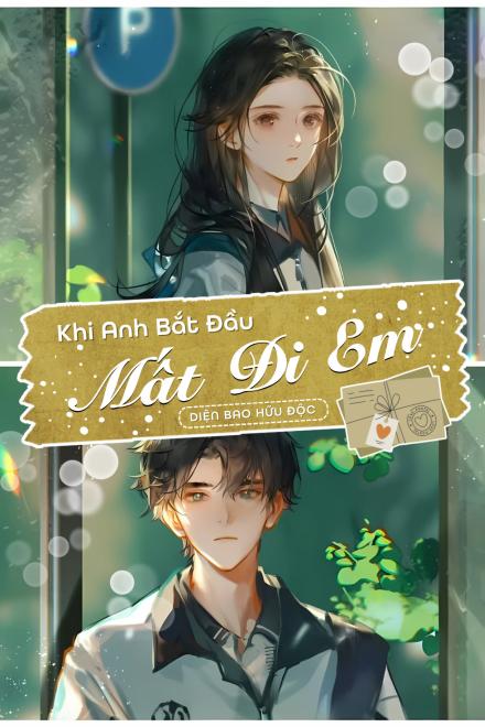 Khi Anh Bắt Đầu Mất Đi Em