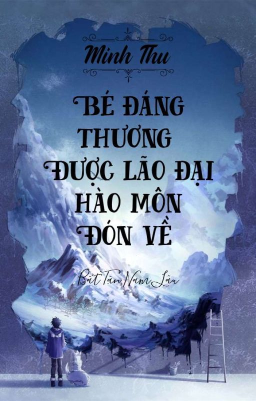 Bé Đáng Thương Được Lão Đại Hào Môn Đón Về