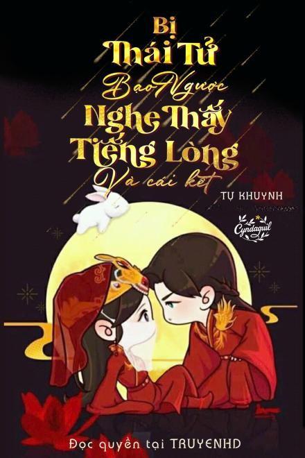 Sau Khi Bị Thái Tử Âm Độc Nghe Thấy Tiếng Lòng
