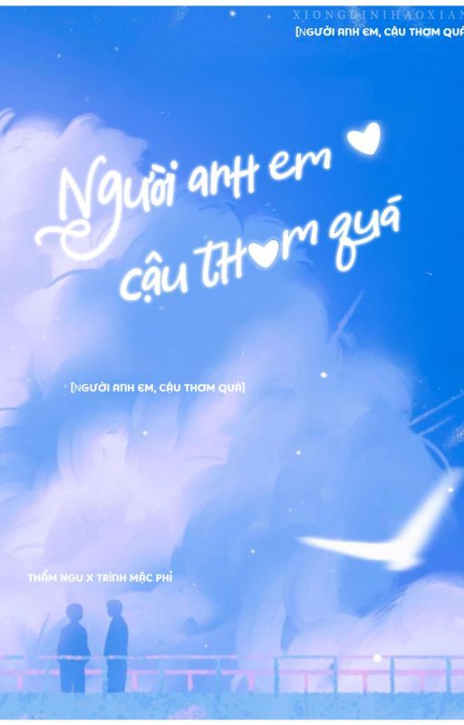 Người Anh Em, Cậu Thơm Quá!