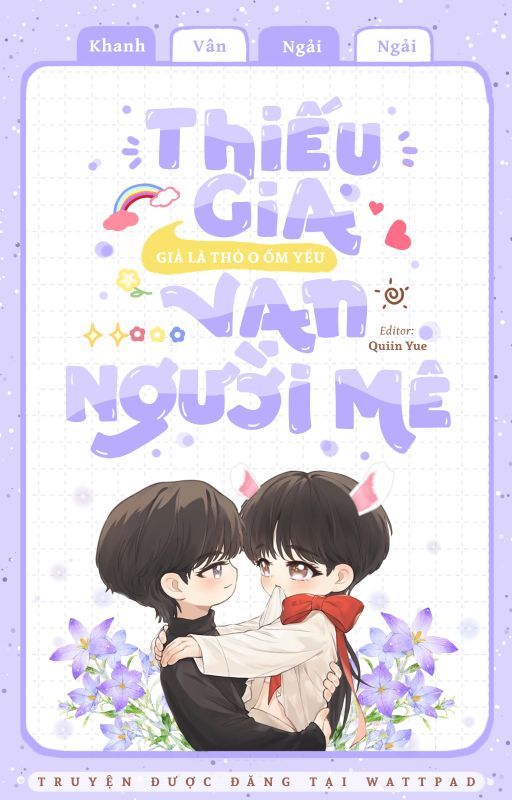 Thiếu Gia Giả Là Thỏ O Ốm Yếu Vạn Người Mê