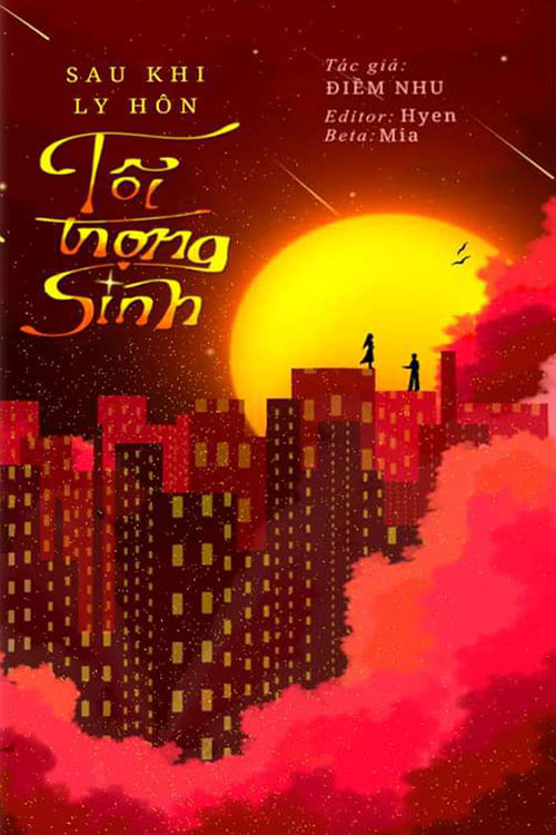 Sau Khi Ly Hôn Tôi Trọng Sinh