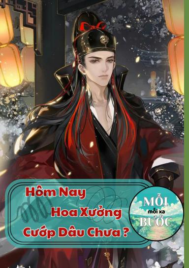 Hôm Nay Hoa Xưởng Cướp Dâu Chưa?