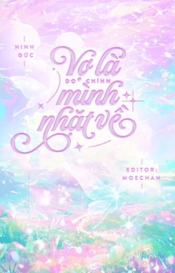 Vợ Là Do Chính Mình Nhặt Về