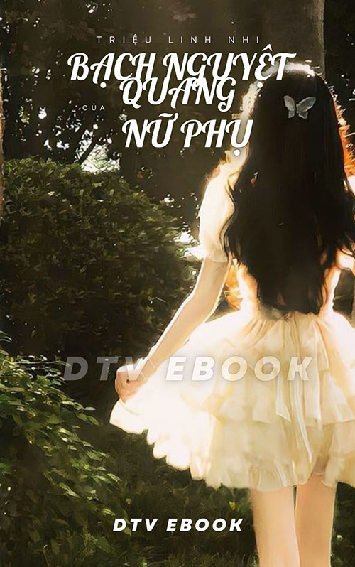 Bạch Nguyệt Quang Của Nữ Phụ