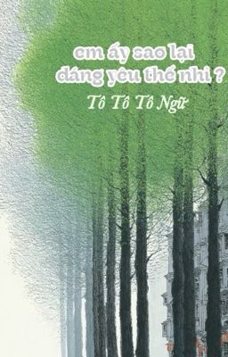 Em Ấy Sao Lại Đáng Yêu Thế Nhỉ?