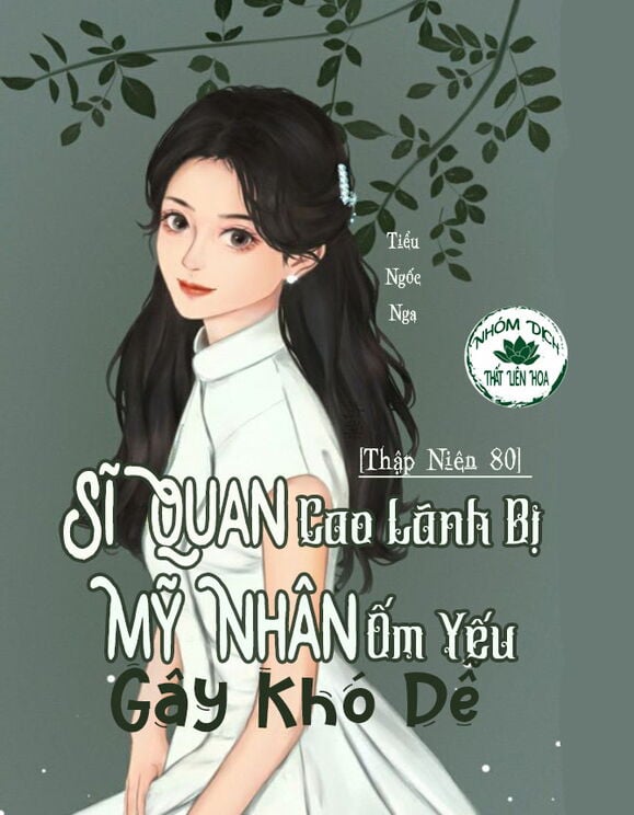 Thập Niên 80: Quân Nhân Mặt Lạnh Bị Mỹ Nhân Ốm Yếu Làm Khó