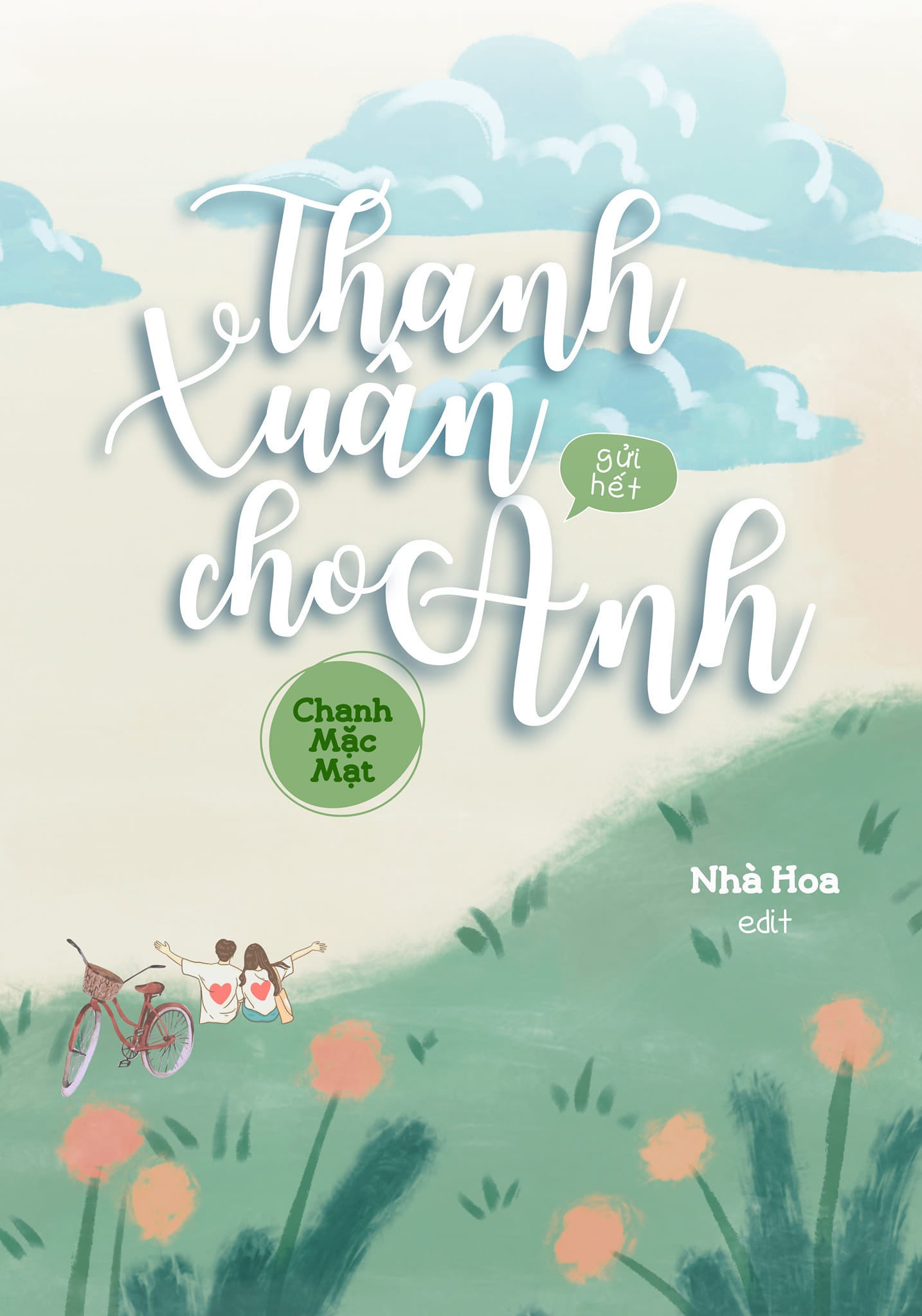 Thanh Xuân Gửi Hết Cho Anh
