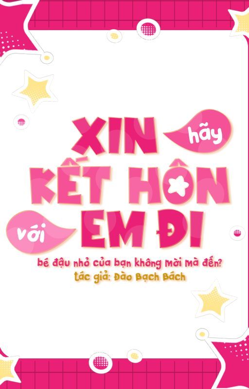 Xin Hãy Kết Hôn Với Em Đi