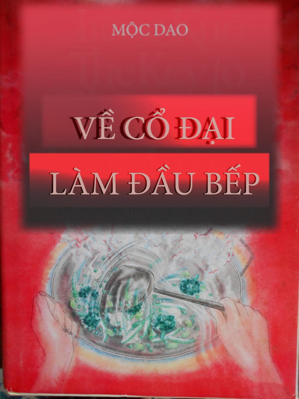 Về Cổ Đại Làm Đầu Bếp