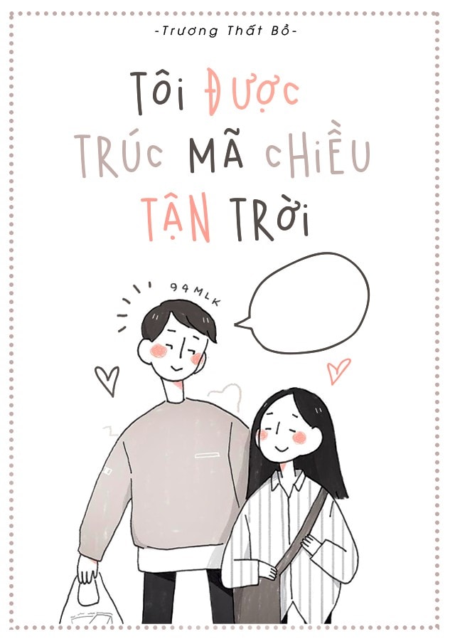 Trúc Mã Cưng Chiều Tôi Đến Tận Trời