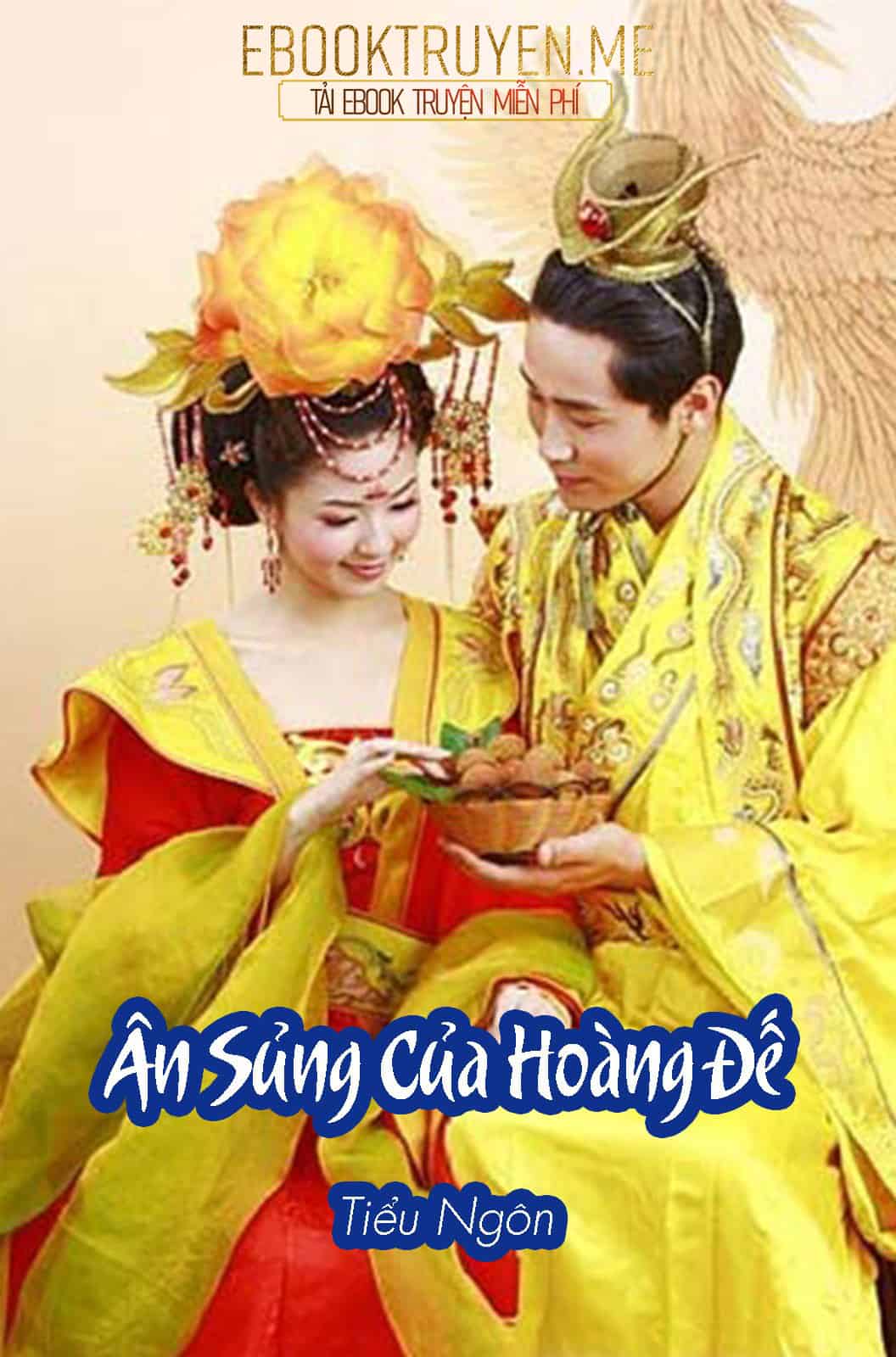 Ân Sủng Của Hoàng Đế