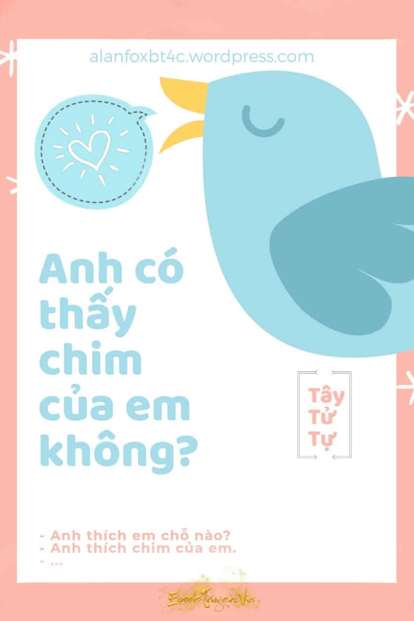 Anh Có Thấy Chim Của Em Không?