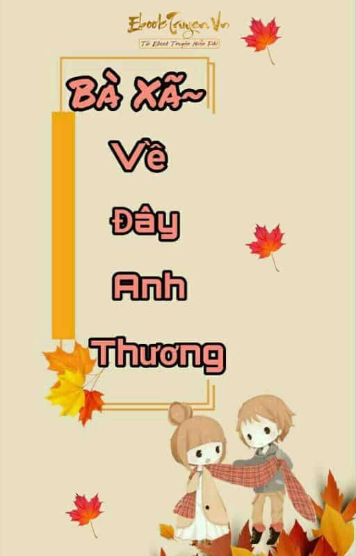 Bà Xã Về Đây Anh Thương