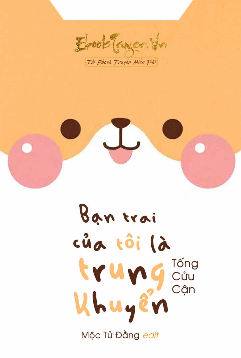 Bạn Trai Của Tôi Là Trung Khuyển