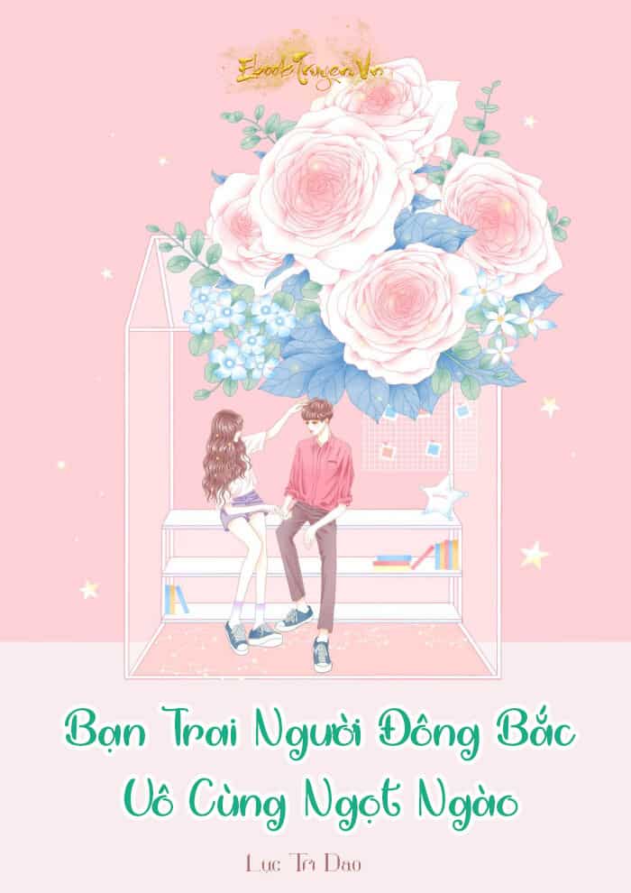 Bạn Trai Người Đông Bắc Vô Cùng Ngọt Ngào