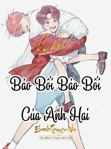 Bảo Bối Bảo Bối Của Anh Hai