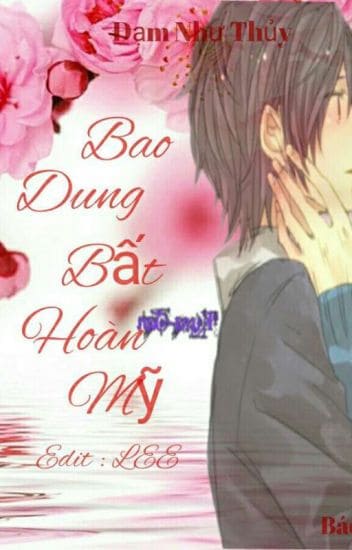 Bao Dung Bất Hoàn Mỹ