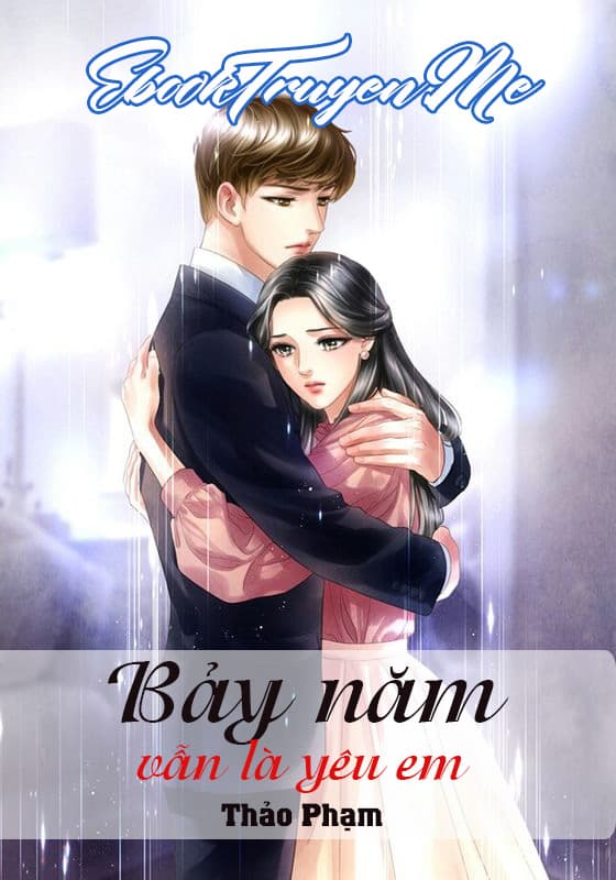 Bảy Năm Vẫn Là Yêu Em