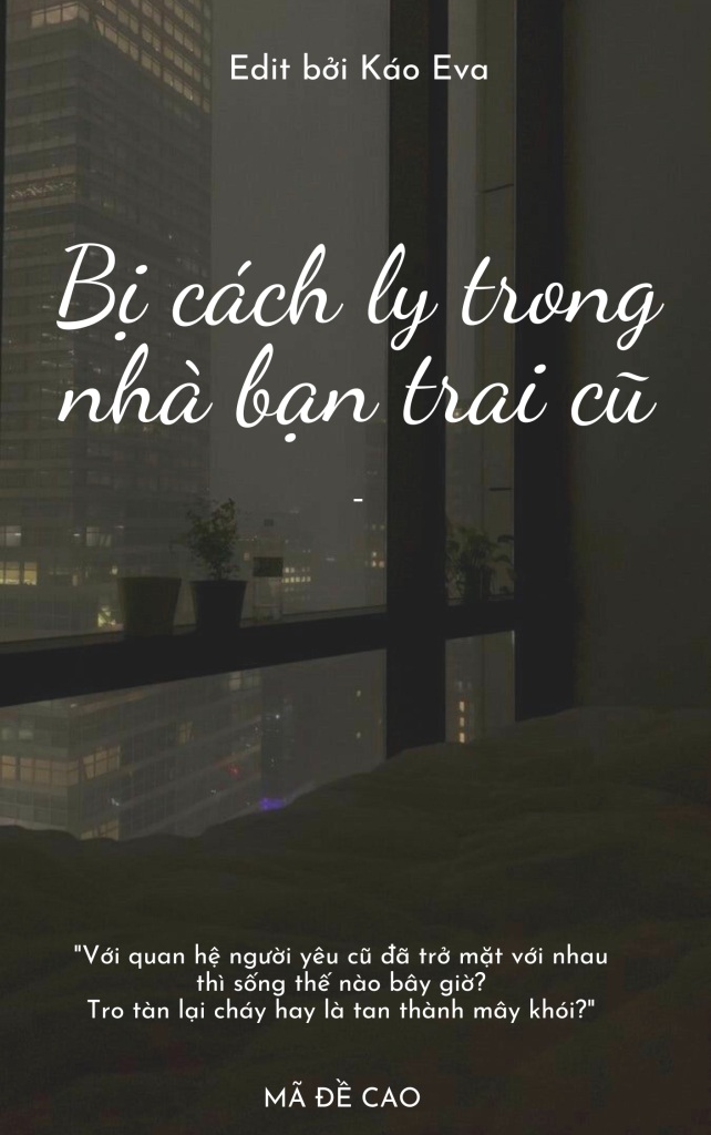 Bị Cách Ly Trong Nhà Bạn Trai Cũ