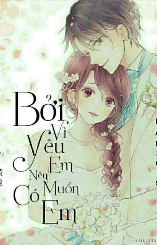 Bởi Vì Yêu Em Nên Muốn Có Em