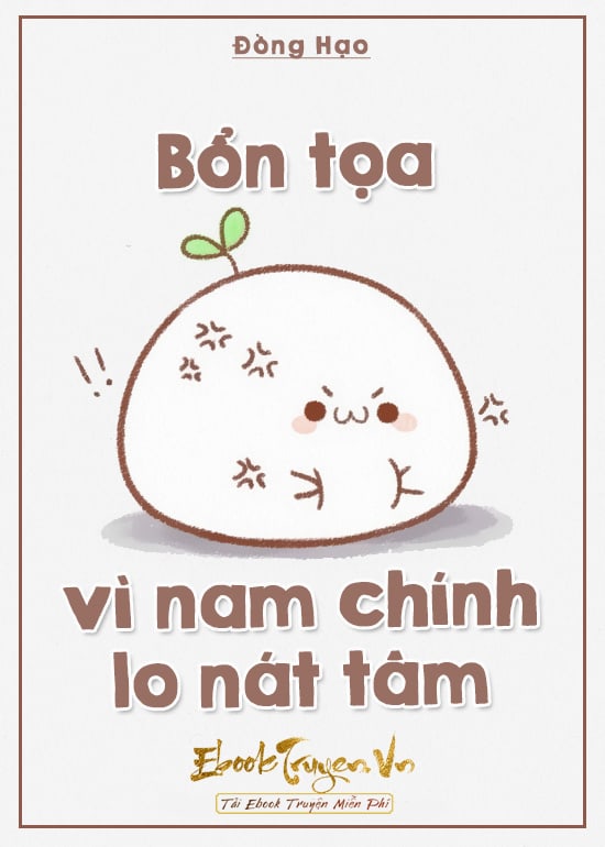 Bổn Tọa Vì Nam Chính Lo Nát Tâm