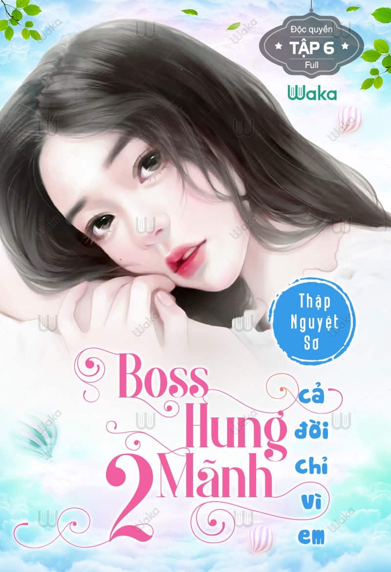 Boss Hung Dữ 2 - Cả Đời Chỉ Vì Em