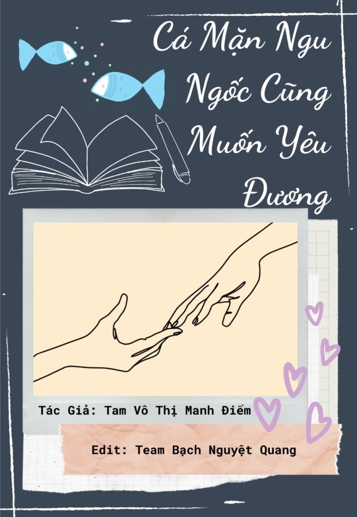 Cá Mặn Ngu Ngốc Cũng Muốn Yêu Đương