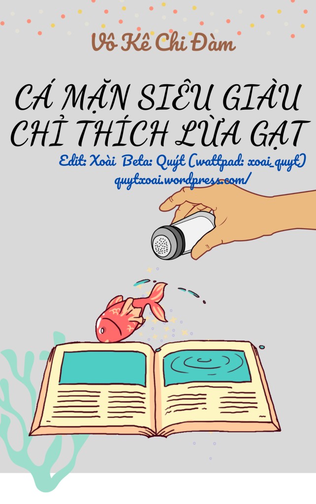 Cá Mặn Siêu Giàu Chỉ Thích Lừa Gạt