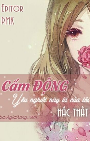 Cấm Động, Yêu Nghiệt Này Là Của Tôi!!