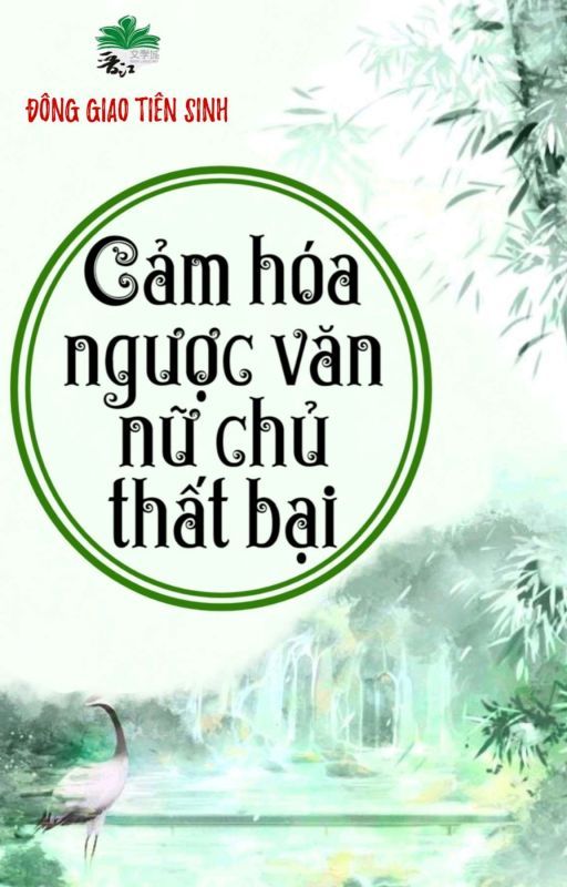 Cảm Hóa Ngược Văn Nữ Chủ Thất Bại Convert