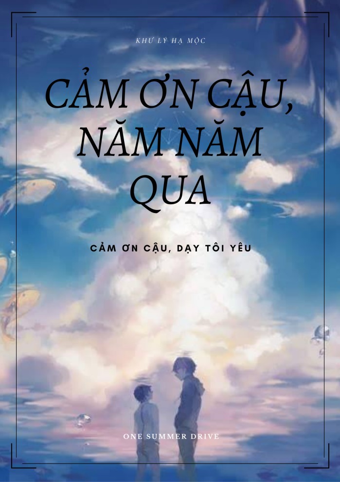 Cảm Ơn Cậu, Năm Năm Qua