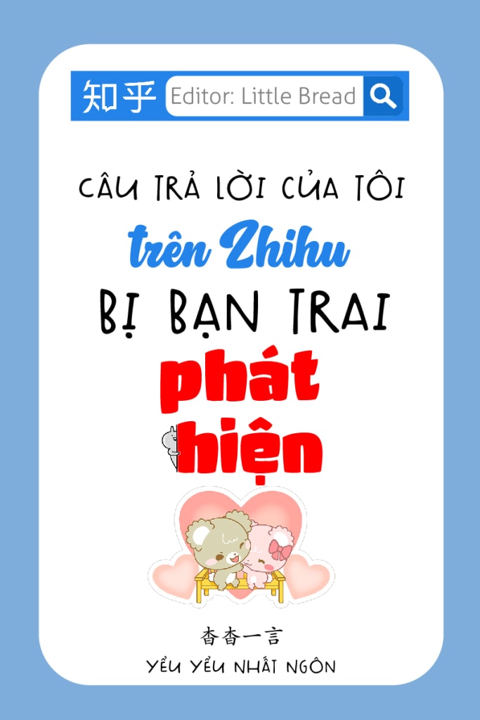 Câu Trả Lời Của Tôi Trên Zhihu Bị Bạn Trai Phát Hiện