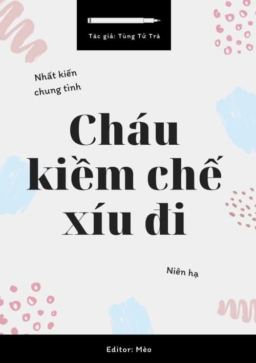 Cháu Kiềm Chế Xíu Đi