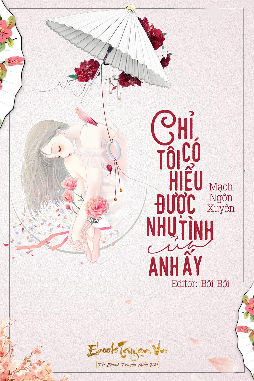 Chỉ Có Tôi Hiểu Được Nhu Tình Của Anh Ấy