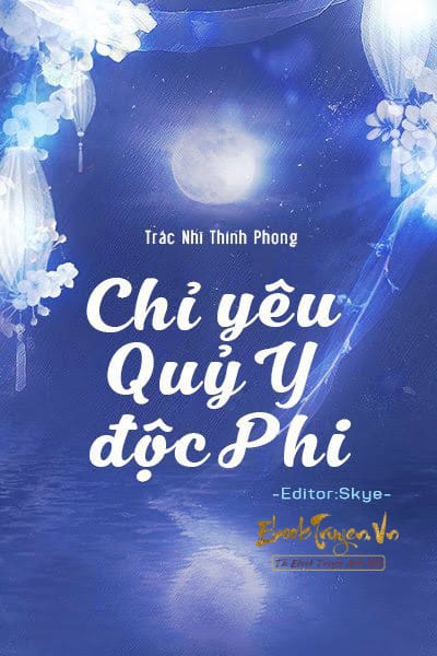 Chỉ Yêu Quỷ Y Độc Phi