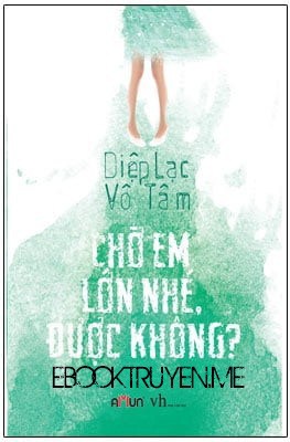 Chờ Em Lớn Nhé Được Không