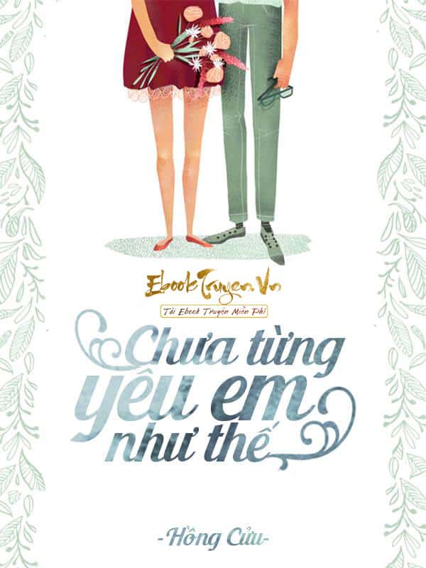 Chưa Từng Yêu Em Như Thế