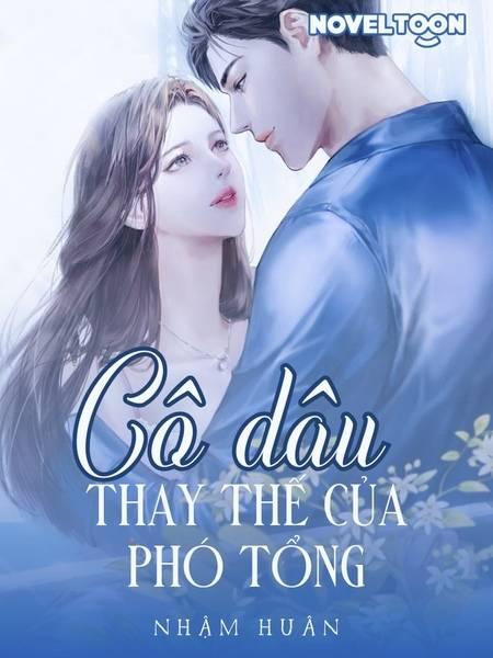 Cô Dâu Thay Thế Của Phó Tổng