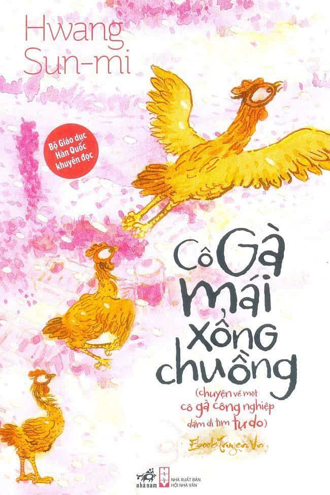 Cô Gà Mái Xổng Chuồng (Câu Chuyện Về Một Cô Gà Công Nghiệp Dám Đi Tìm Tự Do)