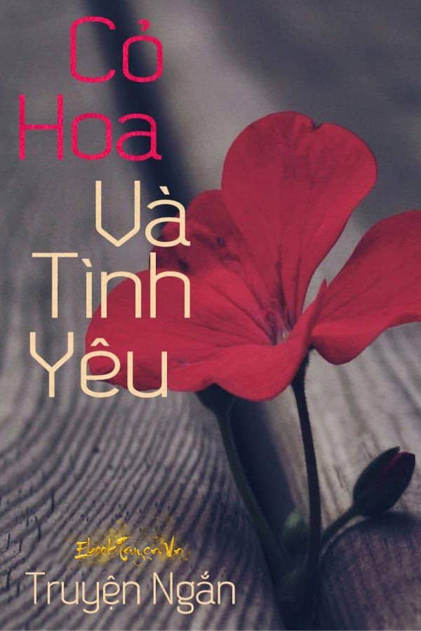 Cỏ, Hoa Và Tình Yêu